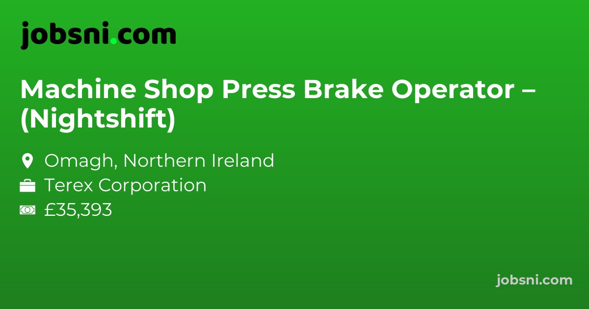 Machine Shop Press Brake Operator – (Nightshift)