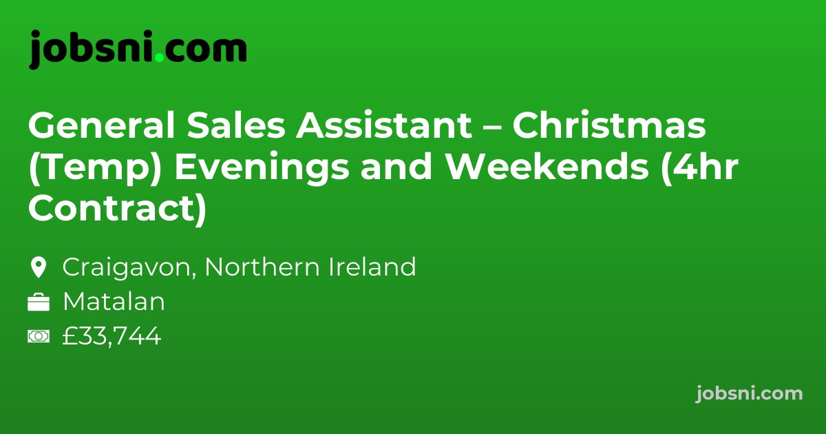 General Sales Assistant – Christmas (Temp) Evenings and Weekends (4hr Contract)