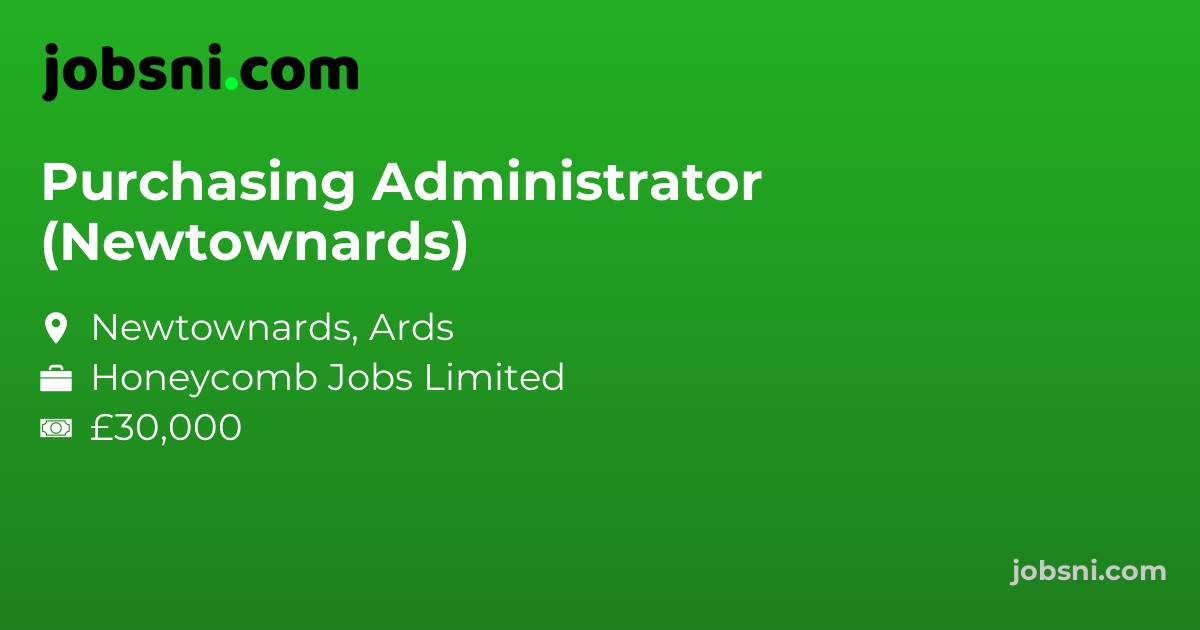 Purchasing Administrator (Newtownards)
