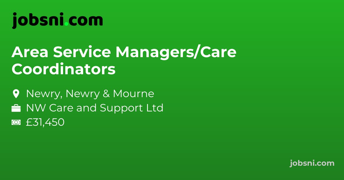 Area Service Managers/Care Coordinators
