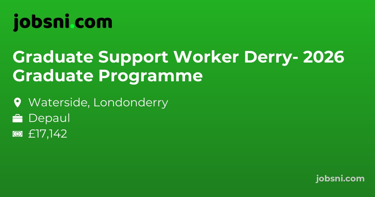 Graduate Support Worker Derry- 2026 Graduate Programme