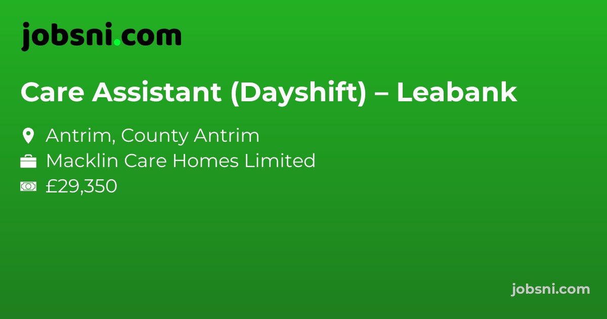 Care Assistant (Dayshift) – Leabank