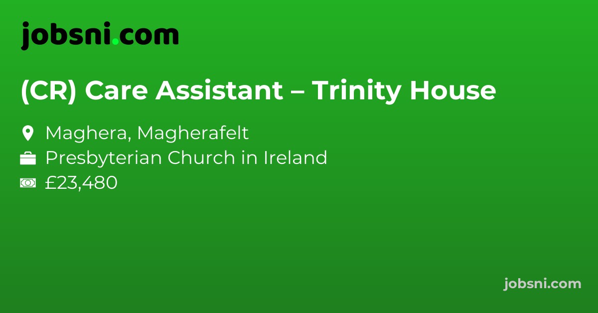 (CR) Care Assistant – Trinity House