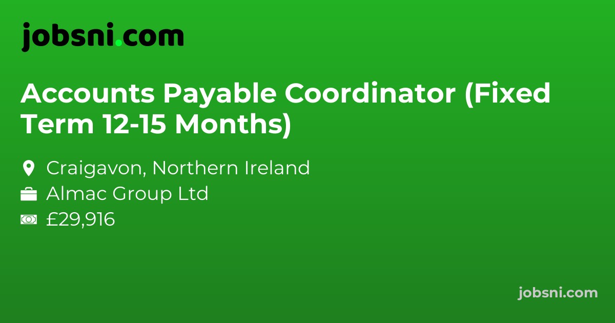 Accounts Payable Coordinator (Fixed Term 12-15 Months)
