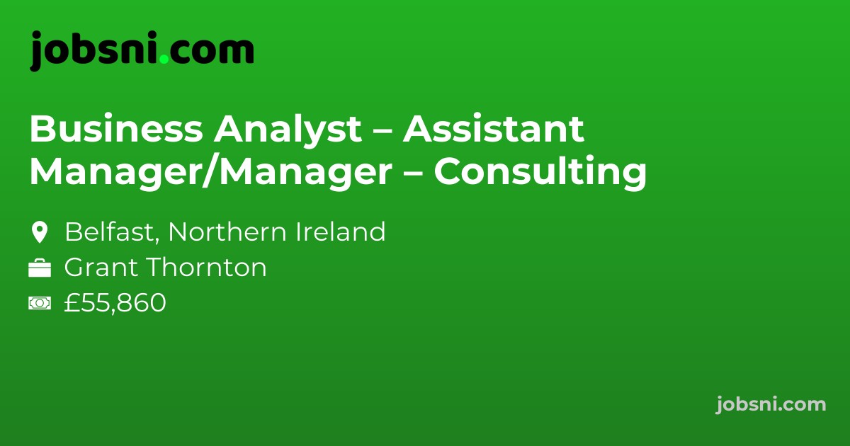 Business Analyst – Assistant Manager/Manager – Consulting