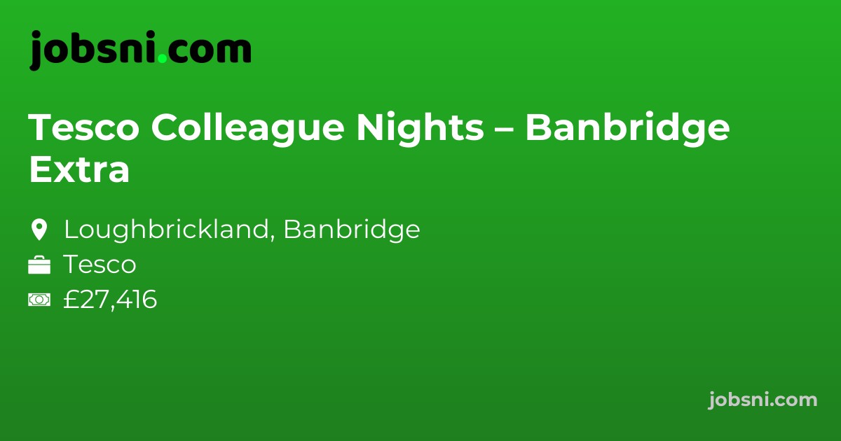 Tesco Colleague Nights – Banbridge Extra