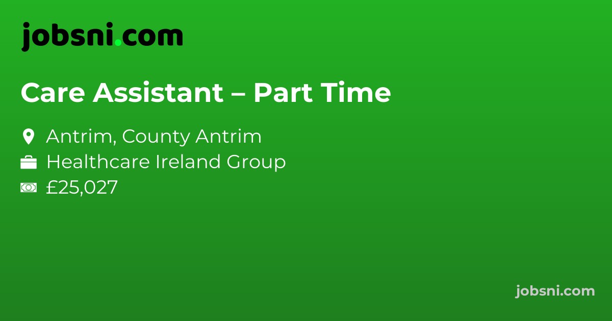 Care Assistant – Part Time
