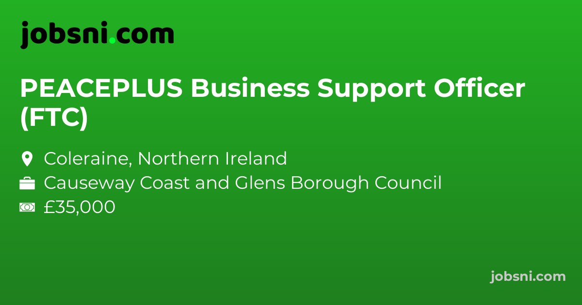 PEACEPLUS Business Support Officer (FTC)