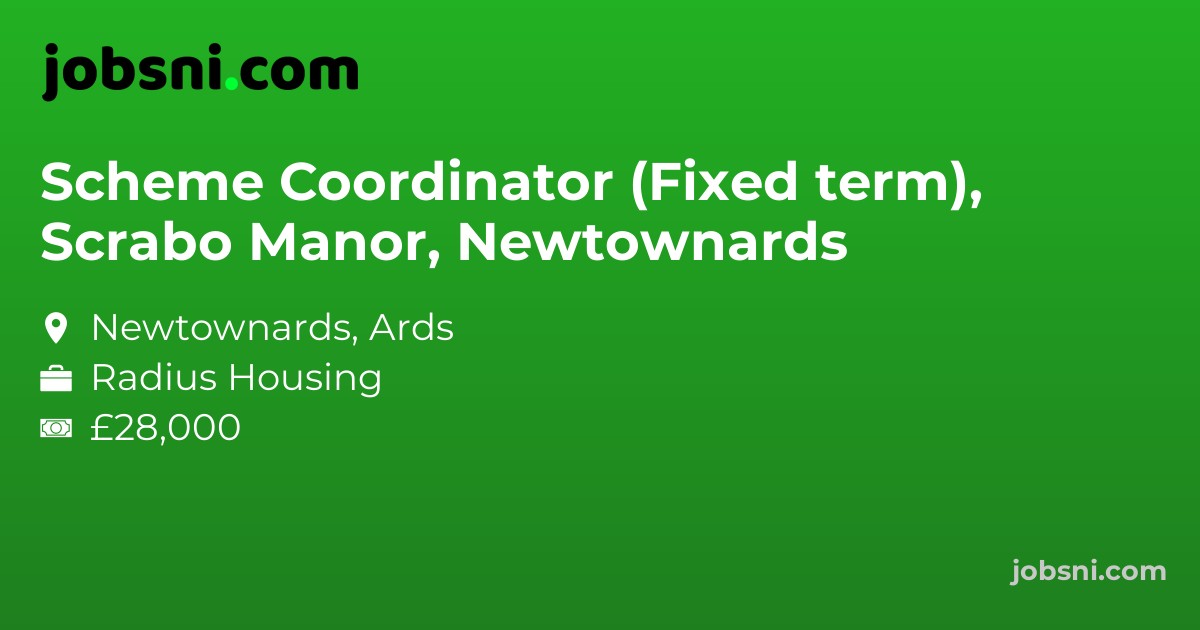 Scheme Coordinator (Fixed term), Scrabo Manor, Newtownards