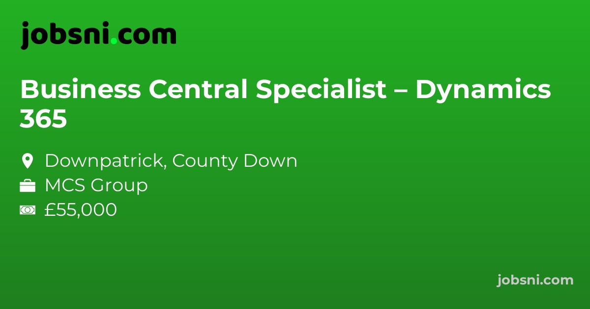 Business Central Specialist – Dynamics 365