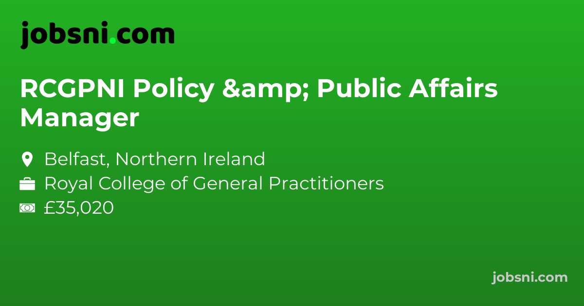 RCGPNI Policy & Public Affairs Manager