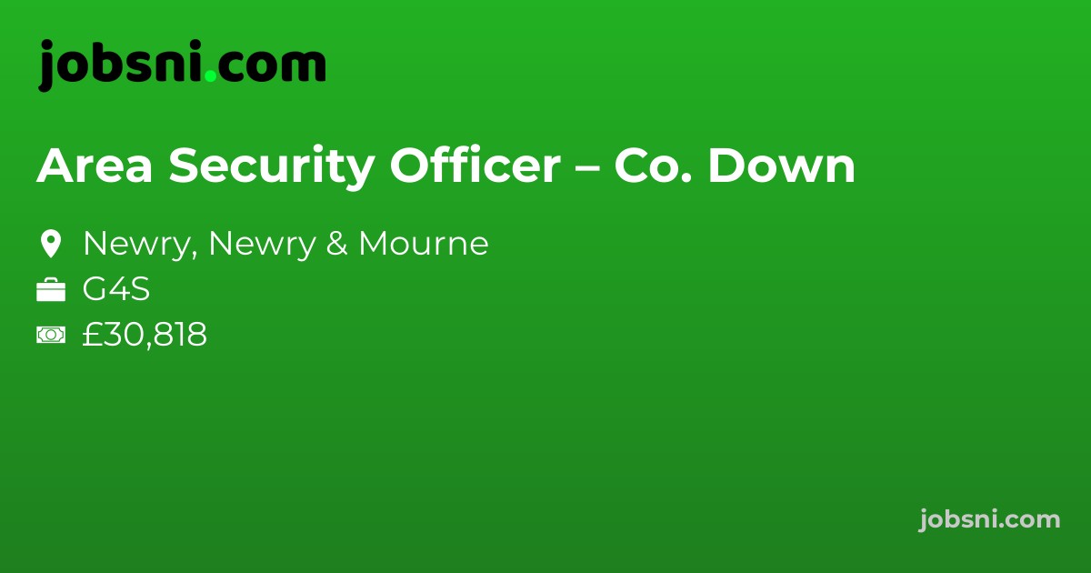 Area Security Officer – Co. Down