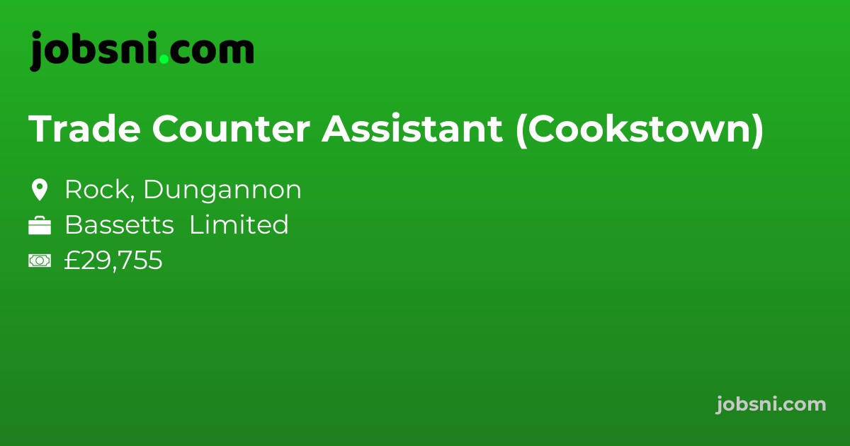 Trade Counter Assistant (Cookstown)
