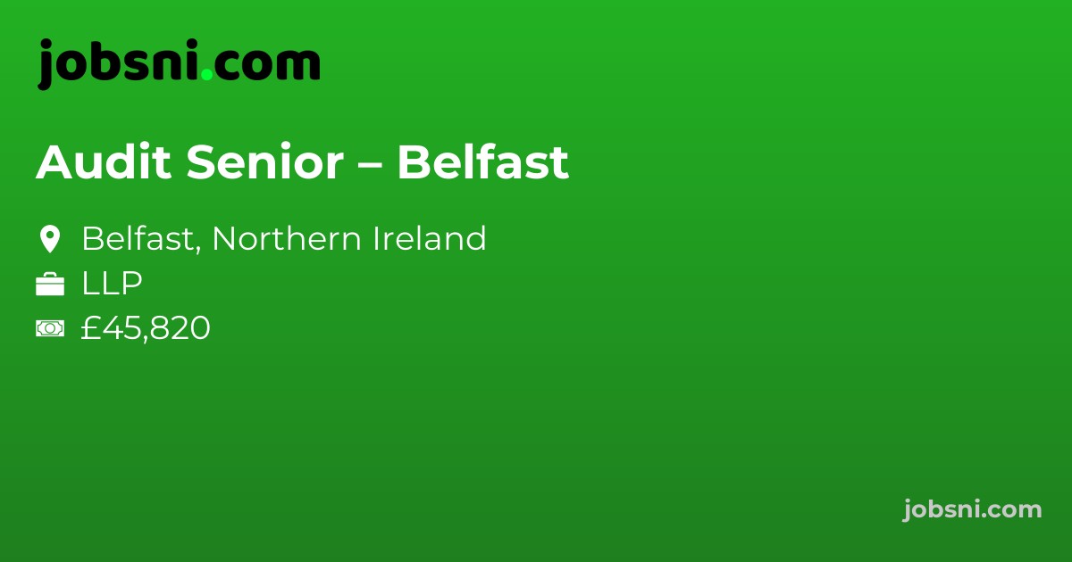 Audit Senior – Belfast