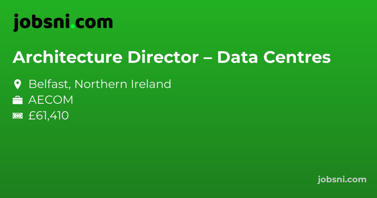 Architecture Director – Data Centres