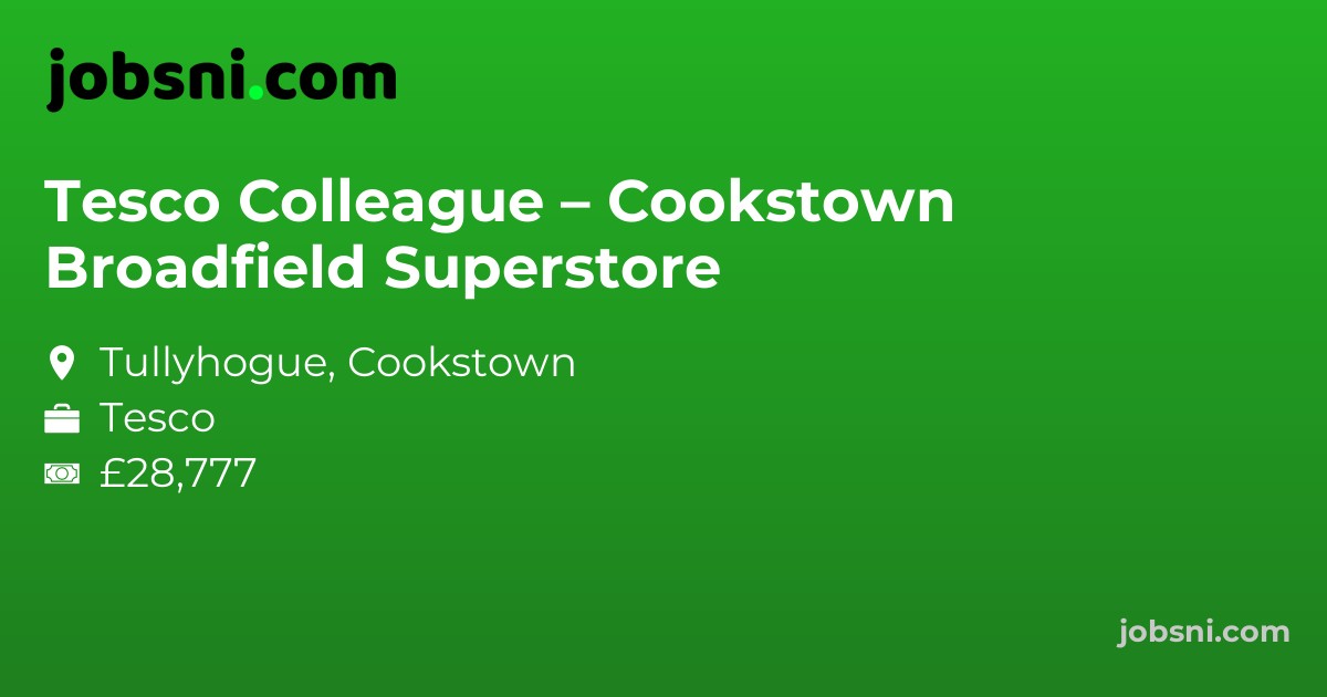 Tesco Colleague – Cookstown Broadfield Superstore