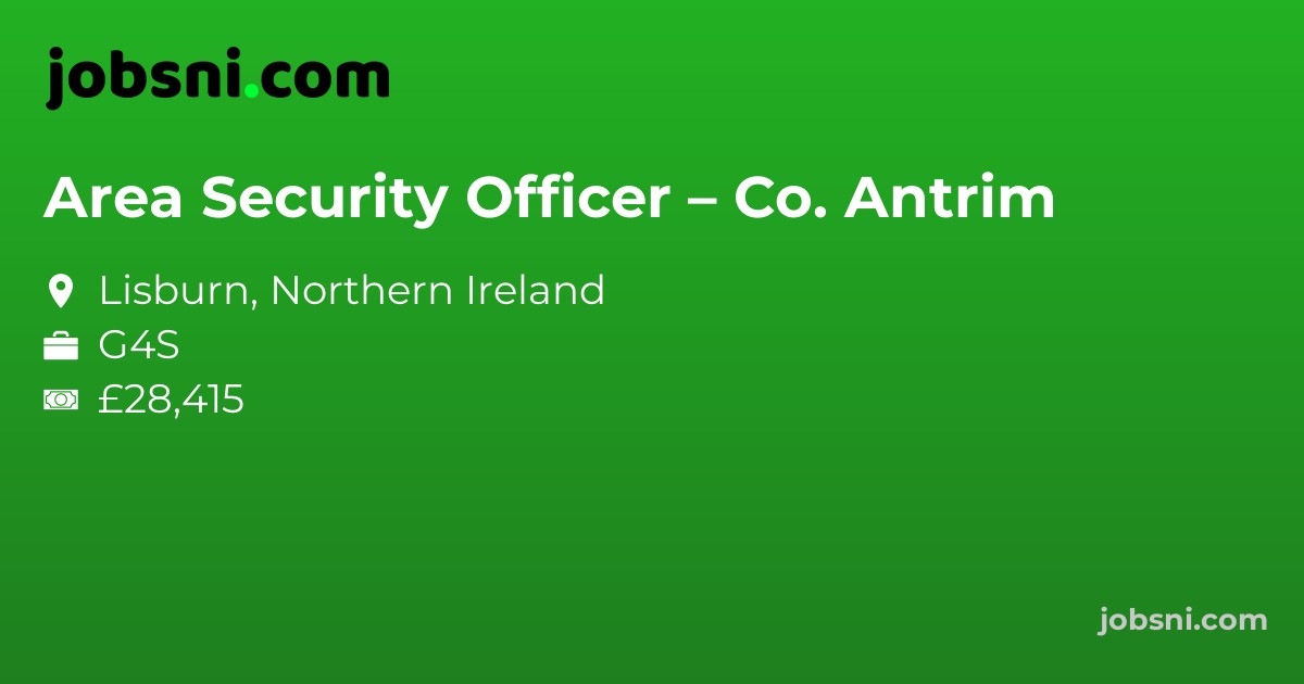 Area Security Officer – Co. Antrim
