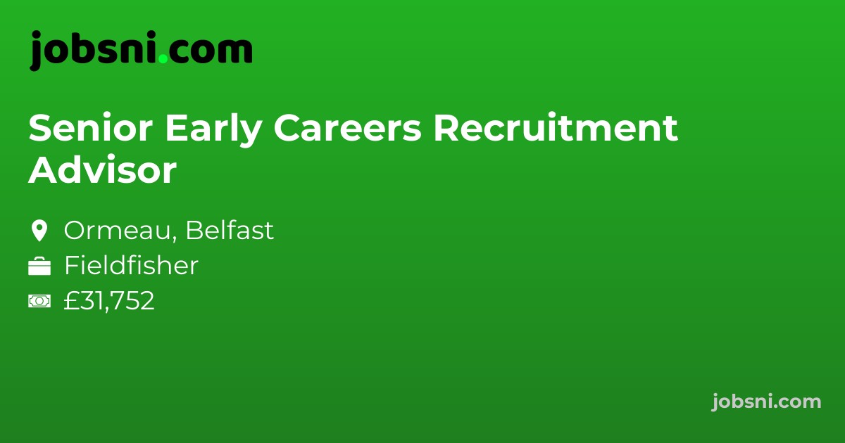 Senior Early Careers Recruitment Advisor