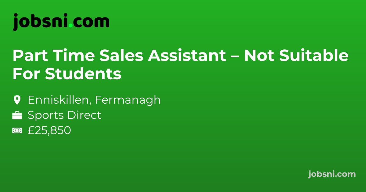 Part Time Sales Assistant – Not Suitable For Students