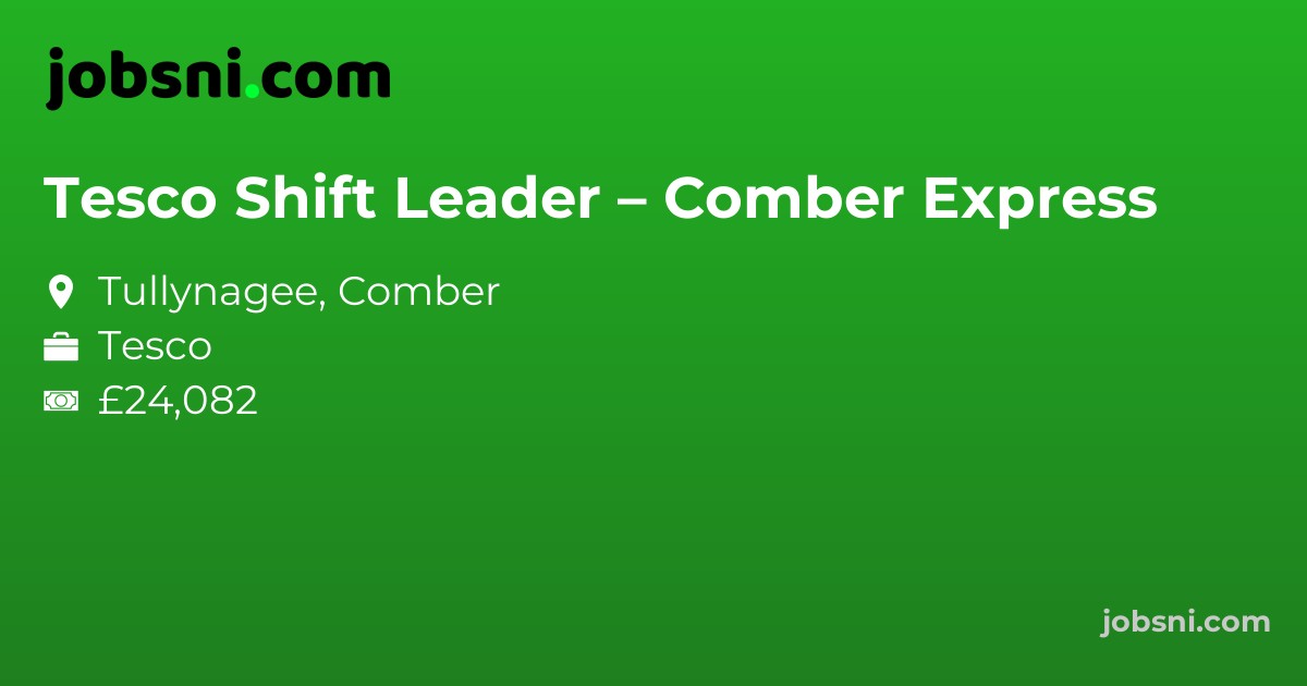 Tesco Shift Leader – Comber Express