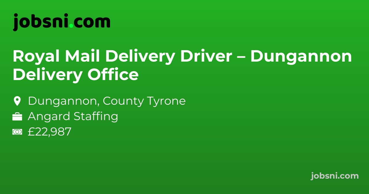 Royal Mail Delivery Driver – Dungannon Delivery Office