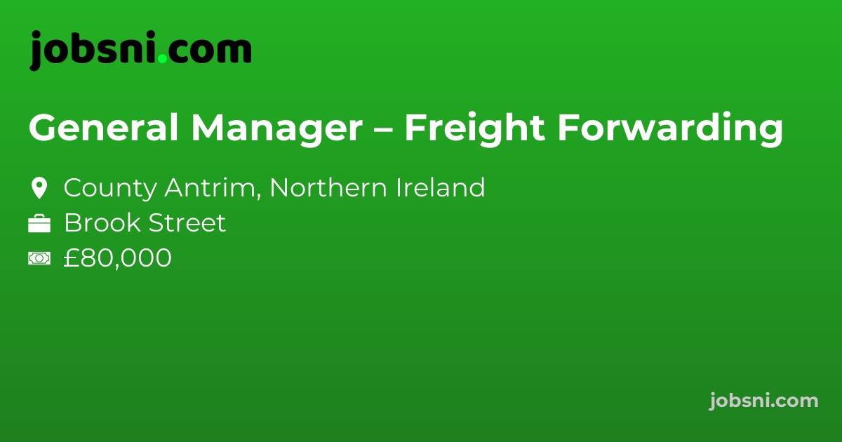 General Manager – Freight Forwarding