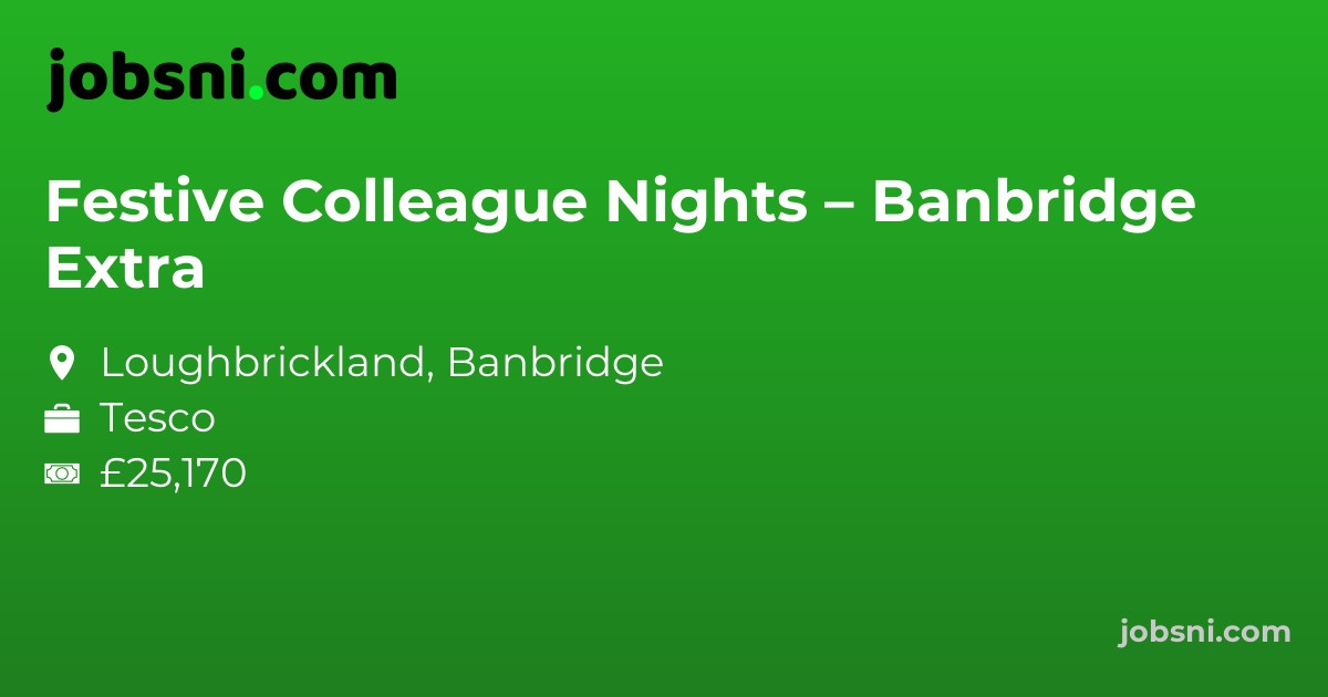 Festive Colleague Nights – Banbridge Extra