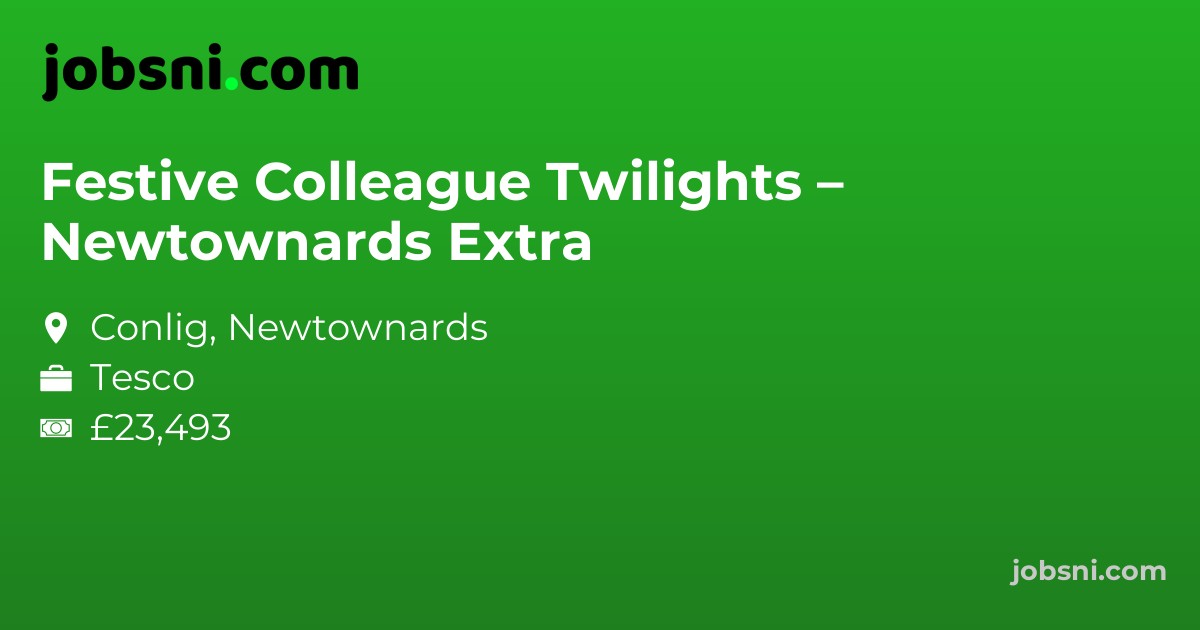 Festive Colleague Twilights – Newtownards Extra