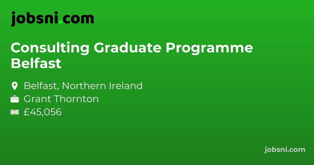 Consulting Graduate Programme Belfast