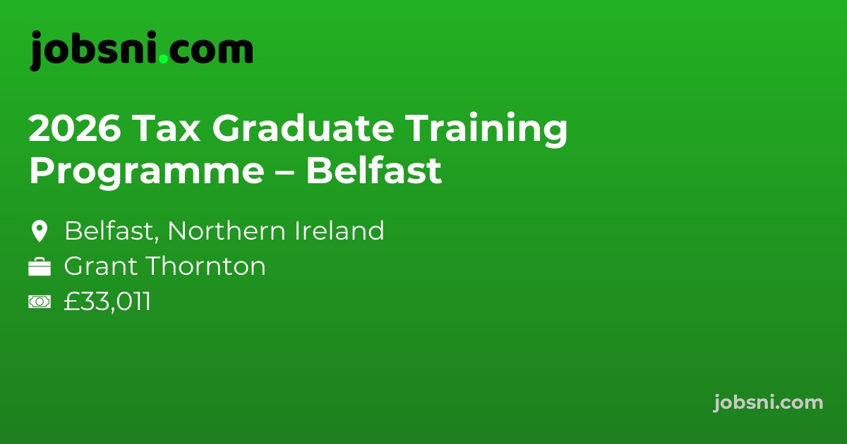 2026 Tax Graduate Training Programme – Belfast