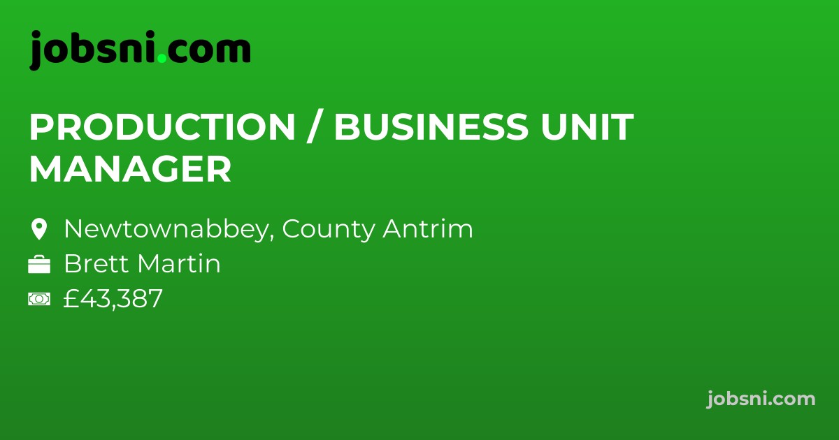 PRODUCTION / BUSINESS UNIT MANAGER