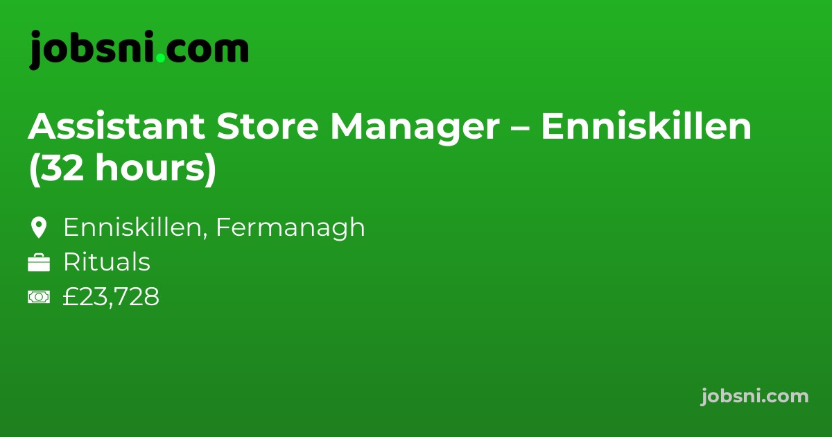 Assistant Store Manager – Enniskillen (32 hours)