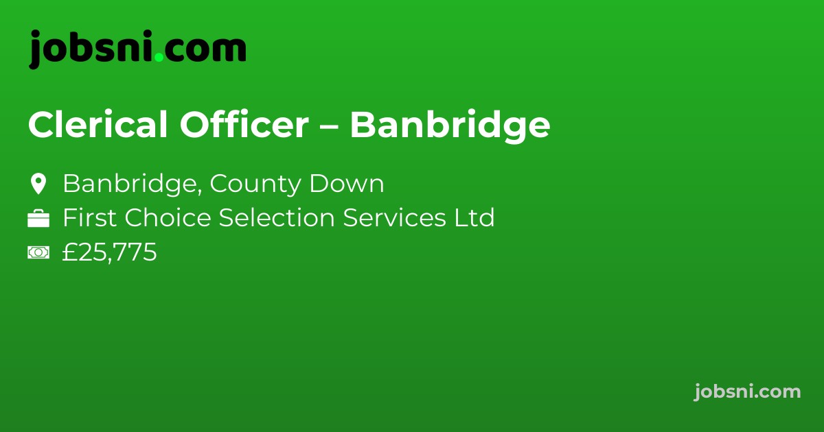 Clerical Officer – Banbridge