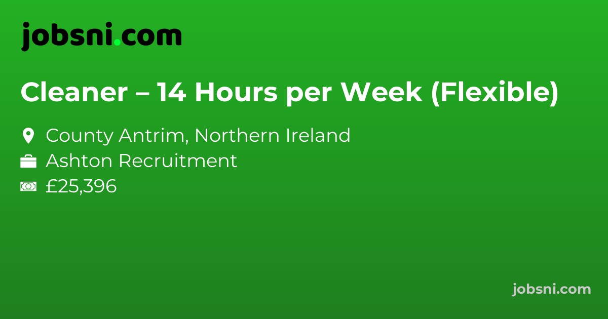 Cleaner – 14 Hours per Week (Flexible)