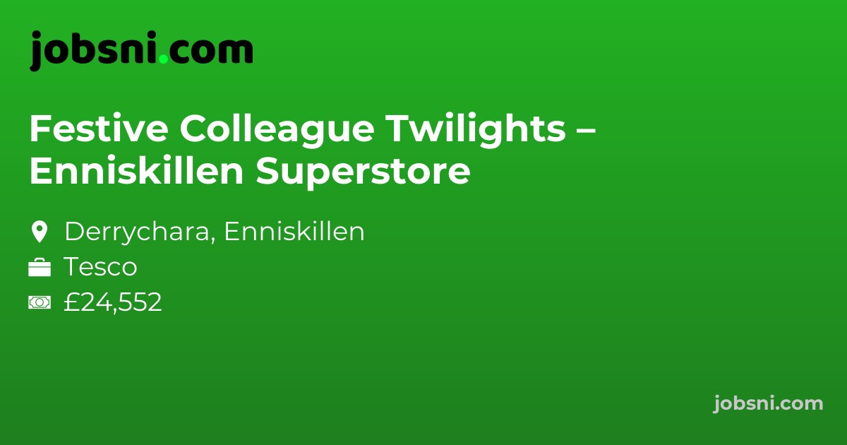 Festive Colleague Twilights – Enniskillen Superstore