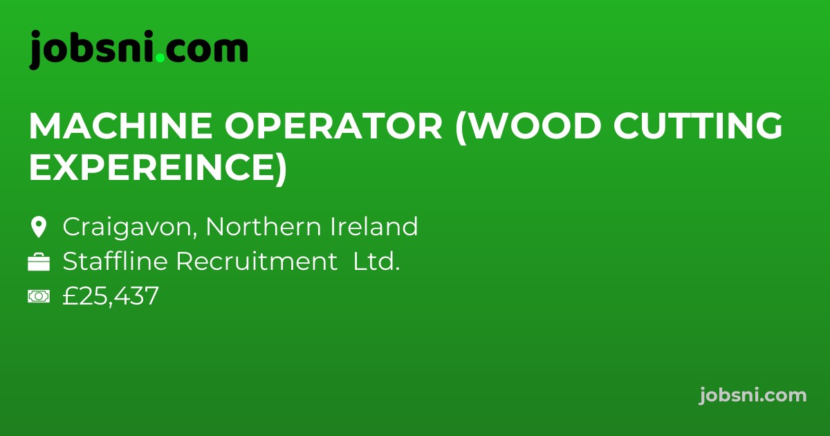 MACHINE OPERATOR (WOOD CUTTING EXPEREINCE)