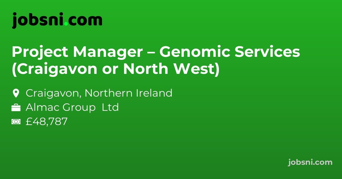 Project Manager – Genomic Services (Craigavon or North West)