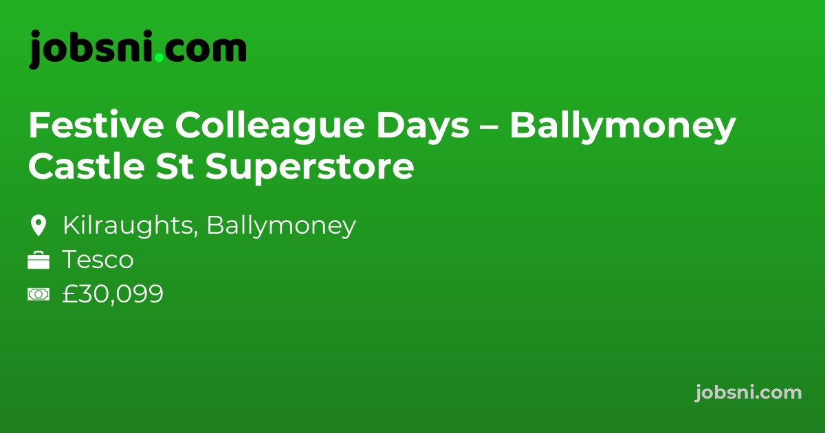 Festive Colleague Days – Ballymoney Castle St Superstore
