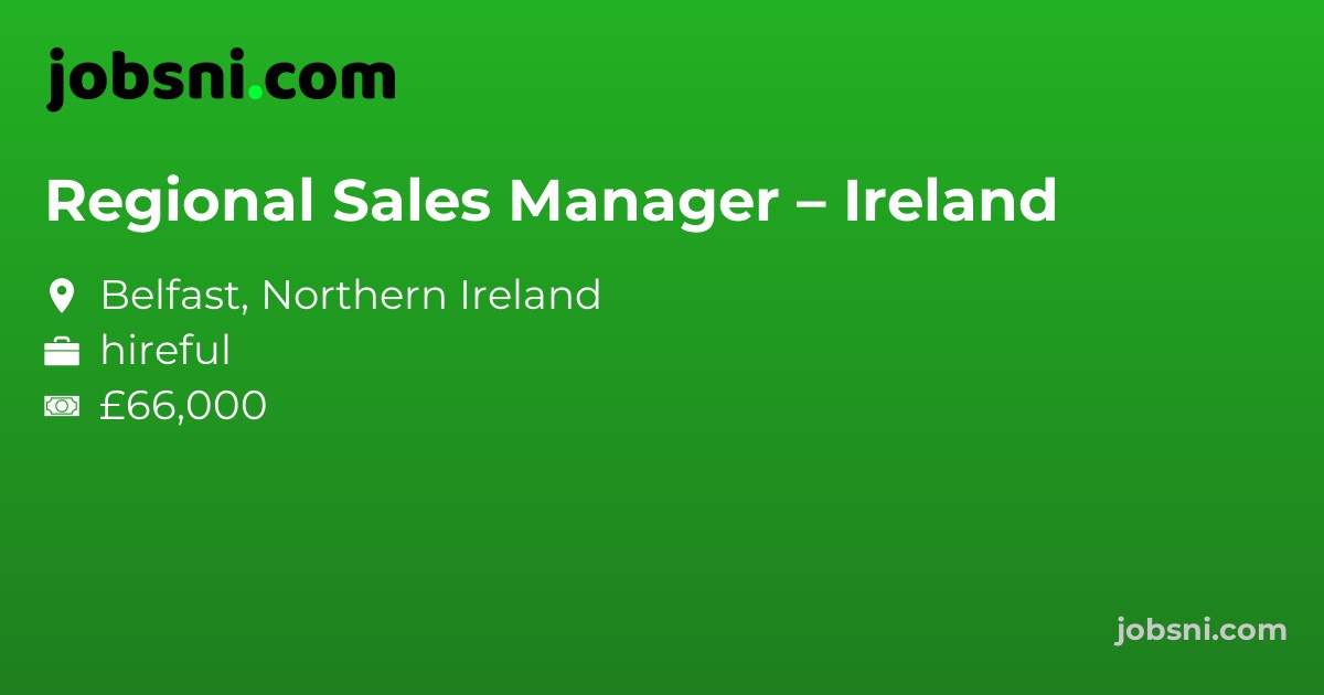 Regional Sales Manager – Ireland