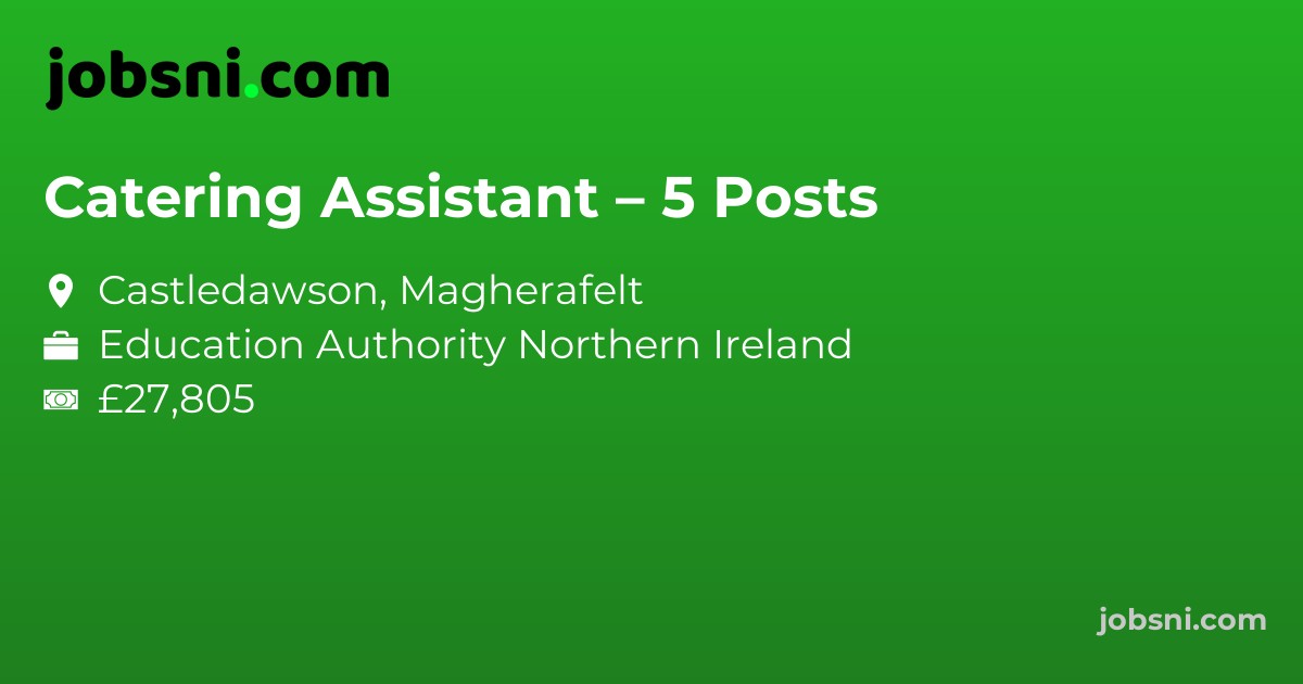 Catering Assistant – 5 Posts