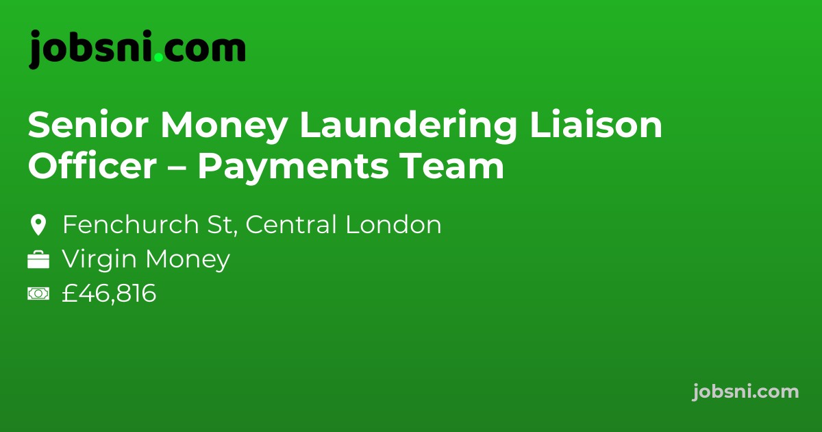 Senior Money Laundering Liaison Officer – Payments Team