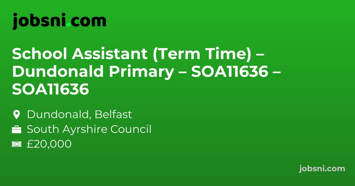 School Assistant (Term Time) – Dundonald Primary – SOA11636 – SOA11636