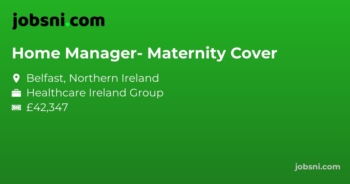 Home Manager- Maternity Cover