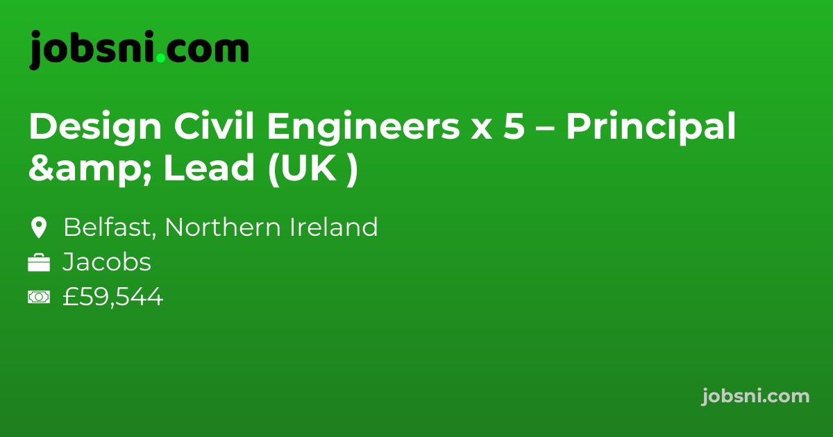 Design Civil Engineers x 5 – Principal & Lead (UK )