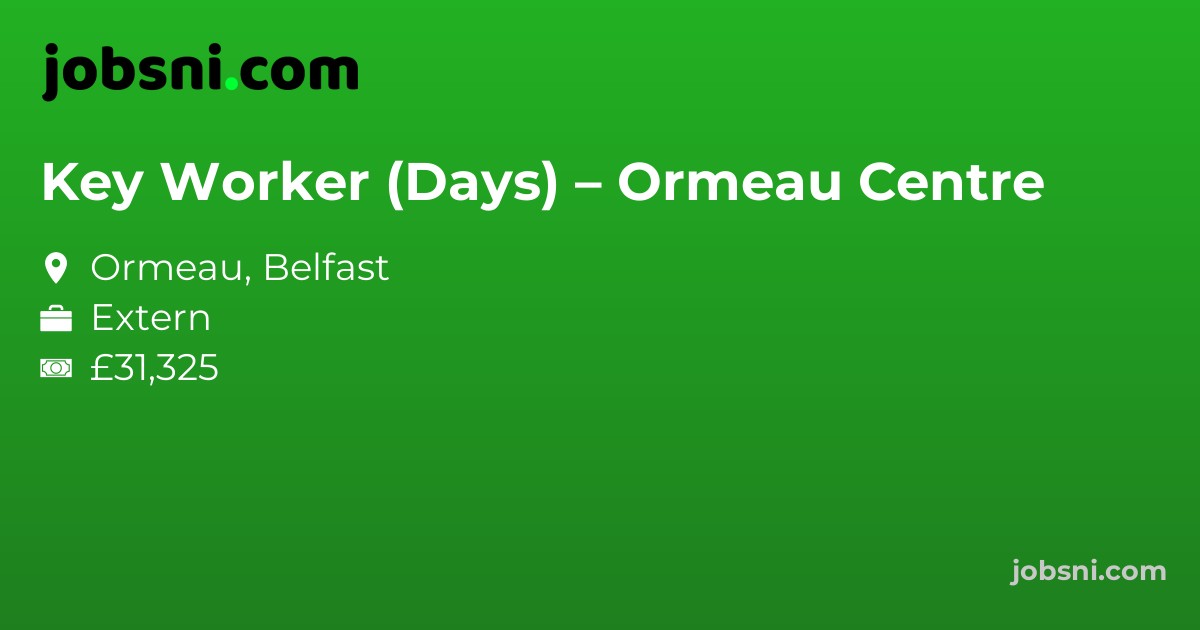 Key Worker (Days) – Ormeau Centre