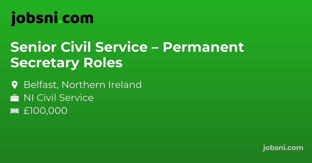 Senior Civil Service – Permanent Secretary Roles