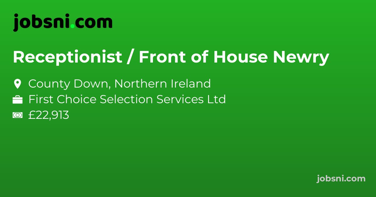Receptionist / Front of House Newry