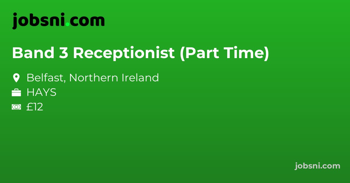 Band 3 Receptionist (Part Time)