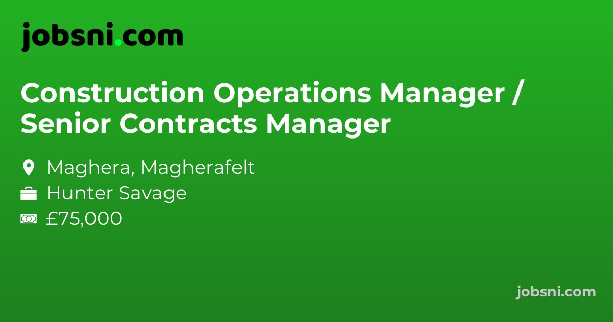Construction Operations Manager / Senior Contracts Manager