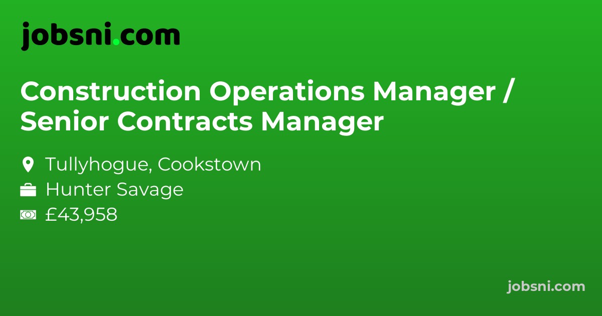 Construction Operations Manager / Senior Contracts Manager